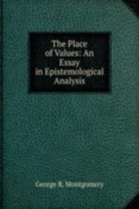 Place of Values: An Essay in Epistemological Analysis