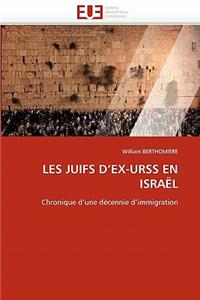 Les Juifs d''ex-Urss En Isra�l