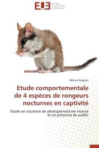 Etude Comportementale de 4 Esp�ces de Rongeurs Nocturnes En Captivit�