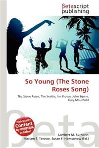 So Young (the Stone Roses Song)