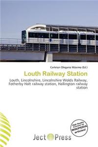 Louth Railway Station
