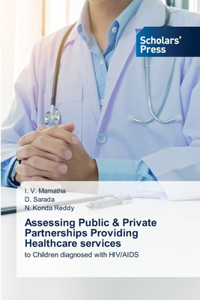 Assessing Public & Private Partnerships Providing Healthcare services