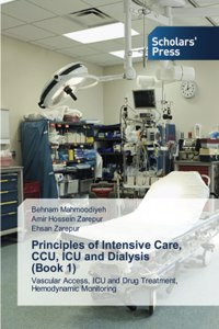 Principles of Intensive Care, CCU, ICU and Dialysis (Book 1)