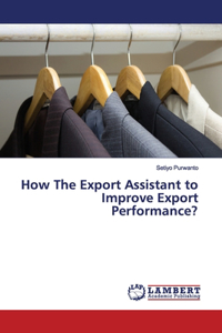How The Export Assistant to Improve Export Performance?