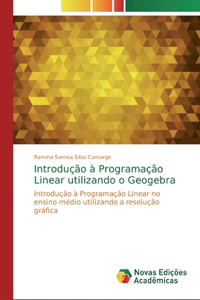 Introdução à Programação Linear utilizando o Geogebra