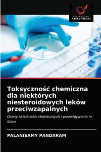 Toksycznośc chemiczna dla niektórych niesteroidowych leków przeciwzapalnych