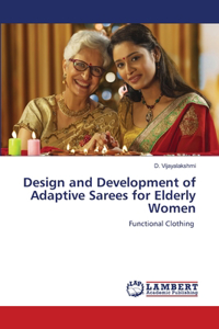 Design and Development of Adaptive Sarees for Elderly Women