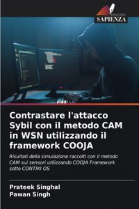 Contrastare l'attacco Sybil con il metodo CAM in WSN utilizzando il framework COOJA