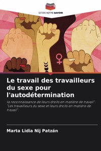 travail des travailleurs du sexe pour l'autodétermination