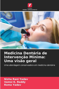 Medicina Dentária de Intervenção Mínima