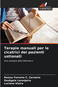 Terapie manuali per le cicatrici dei pazienti ustionati