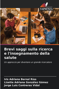 Brevi saggi sulla ricerca e l'insegnamento della salute