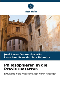 Philosophieren in die Praxis umsetzen