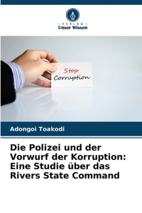 Polizei und der Vorwurf der Korruption