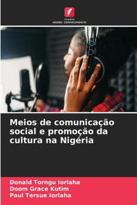 Meios de comunicação social e promoção da cultura na Nigéria