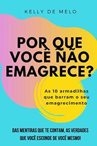 Por que você não emagrece