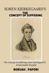 concept of suffering in Soren Kierkegaard's existentialist thought