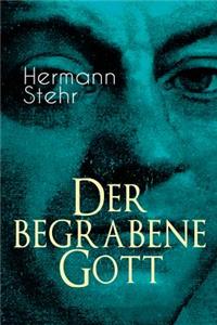 Der begrabene Gott