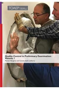 Quality Control in Preliminary Examination