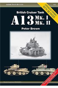 British Cruiser Tank A13 Mk. I & Mk. II