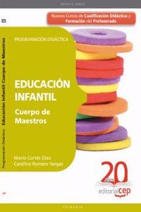 Cuerpo de Maestros. Educacion Infantil. Programacion Didactica