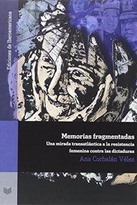 MEMORIAS FRAGMENTADAS : MIRADA TRASATL N
