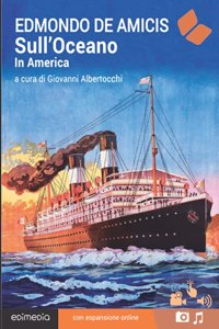 Sull'Oceano. In America. Con espansione online