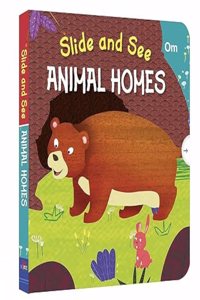 Slide and See Baord Book : Animals Homes