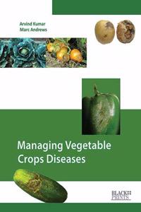 Managing Vegetable Crops Diseases