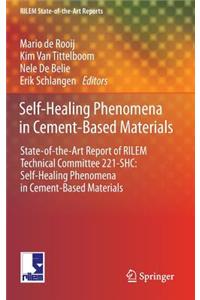 Self-Healing Phenomena in Cement-Based Materials