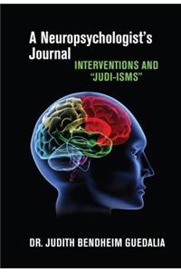 A Neuropsychologist's Journal: Interventions and 