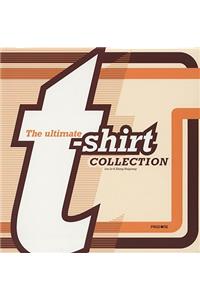 The Ultimate T-Shirt Collection
