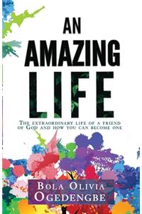 An Amazing Life