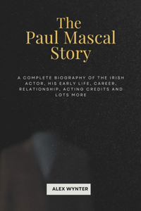 The Paul Mascal Story