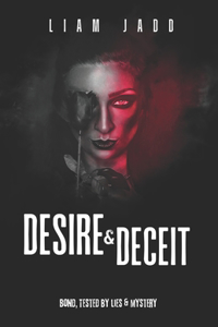 Desire & Deceit