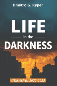 Life In The Darkness