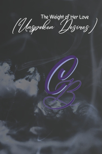 PART 1 (Unspoken Desires)