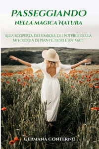 Passeggiando nella magica Natura