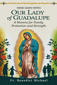 Nine Days with Our Lady of Guadalupe