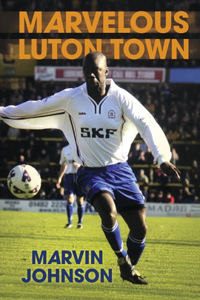 Marvelous Luton Town