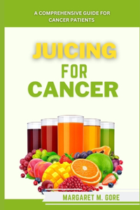 Juicing For Cancer