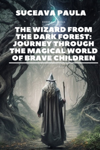 The Wizard from the Dark Forest