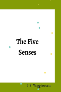 The Five Senses