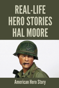 Real-Life Hero Stories Hal More