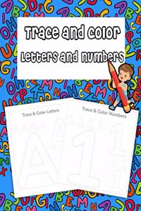 Trace And Color Letters And Numbers