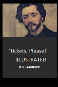 Tickets, Please!' Illustrated