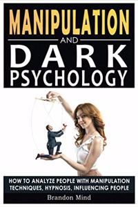 Manipulation and Dark Psychology