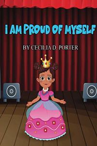 I Am Proud of Myself!