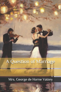 A Question of Marriage