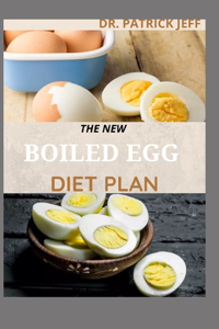 The New Boiled Egg Diet Plan
